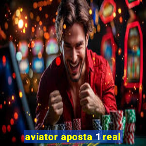 aviator aposta 1 real